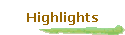 Highlights